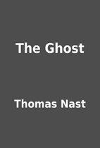 The Ghost by Thomas Nast