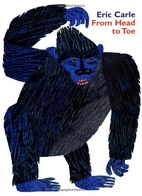 From Head to Toe by Eric Carle