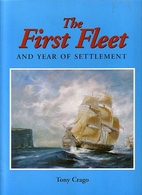 The first fleet : and year of settlement by…
