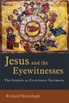 Jesus and the Eyewitnesses: The Gospels as…
