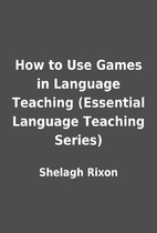 How to Use Games in Language Teaching…