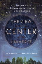 The View from the Center of the Universe:…