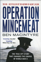 Operation Mincemeat: The True Spy Story that…