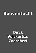 Boeventucht by Dirck Volckertsz. Coornhert