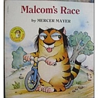 Malcom's Race by Mercer Mayer