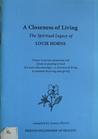 A closeness of living : the spiritual legacy…