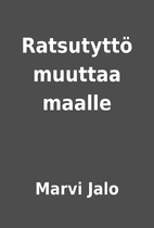 Ratsutyttö muuttaa maalle by Marvi Jalo