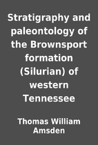 Stratigraphy and paleontology of the…