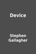 Device by Stephen Gallagher