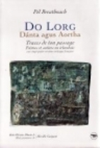Do Lorg: Danta Agus Aortha: Maille Le…