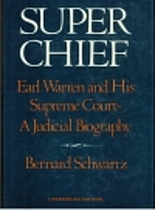 Super Chief: Earl Warren and His Supreme…