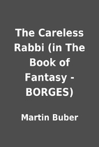 The Careless Rabbi (in The Book of Fantasy -…