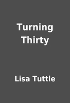 Turning Thirty by Lisa Tuttle