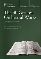 The 30 Greatest Orchestral Works by Robert…
