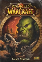 World of Warcraft Game Manual by Blizzard…