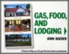 Gas, Food, and Lodging: A Postcard Odyssey,…