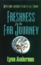 Freshness for the far journey: Reflections…