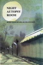 Night Autopsy Room: Seven Tales of Life,…