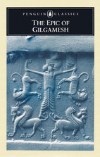 The Epic of Gilgamesh by Anonymous