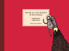 You're All Just Jealous of My Jetpack:…