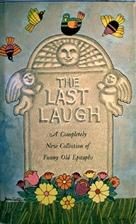 The last laugh; a completely new collection…