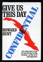 Give us this day by E. Howard Hunt