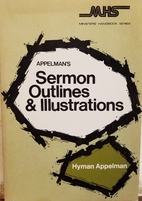 Appelman's Sermon Outlines and Illustrations…