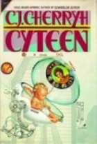 Cyteen by C. J. Cherryh