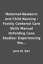 Maternal-Newborn and Child Nursing : Family…