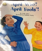April Who? April Fools'! by Linda Johns