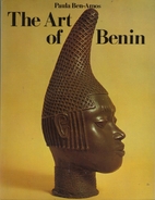 The Art of Benin by Paula Girshick Ben-Amos