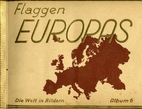 Flaggen Europas. Die Welt in Bildern. Album…