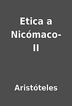 Etica a Nicómaco- II by Aristóteles
