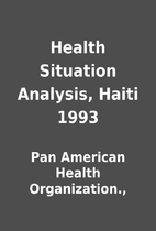 Health Situation Analysis, Haiti 1993 by Pan…