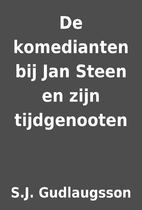 De komedianten bij Jan Steen en zijn…