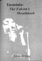 Tarantula : the falcon's mouthbook by…