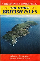 The Other British Isles: A Journey Through…