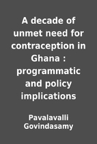 A decade of unmet need for contraception in…
