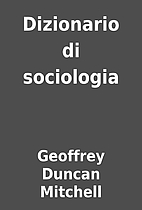 Dizionario di sociologia by Geoffrey Duncan…