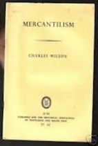 Mercantilism by Charles Wilson