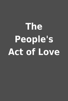 The People's Act of Love