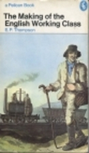 The Making of the English Working Class by…