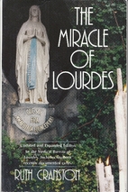 The miracle of Lourdes by Ruth Cranston