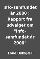 Info-samfundet år 2000 : Rapport fra…