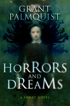 Horrors and Dreams: A Short Novel by Grant…