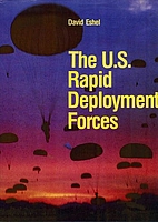 The U.S. Rapid Deployment Forces by David…