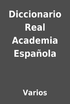 Diccionario Real Academia Española by…