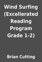 Wind Surfing (Excellerated Reading Program…