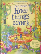 See Inside How things Work by Conrad Mason