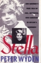 Stella : One Woman's True Tale of Evil,…
